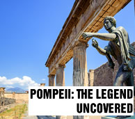 Pompeii: The Legend Uncovered