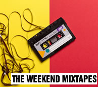 The Weekend Mixtapes